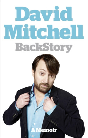 David Mitchell: Back Story - David Mitchell