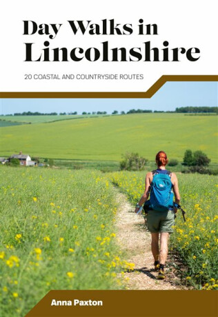 Day Walks in Lincolnshire - Anna Paxton