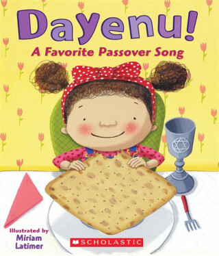 Dayenu! A Favorite Passover Song - 