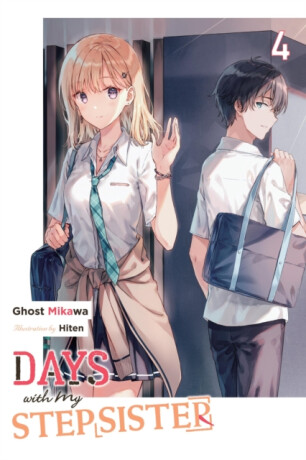Days with My Stepsister, Vol. 4 (light novel) - Ghost Mikawa,Eriko Sugita,Hiten Hiten