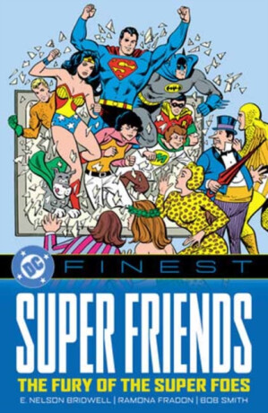 DC Finest: Super Friends: The Fury of the Super Foes - 