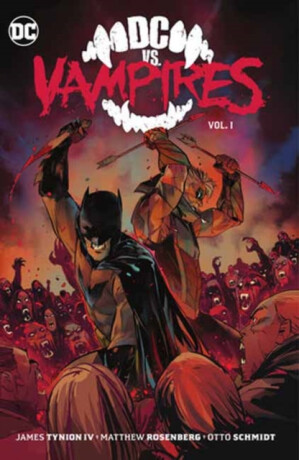 DC vs. Vampires Vol. 1 - Otto Schmidt,James Tynion IV.