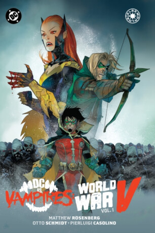 DC vs. Vampires: World War V Vol. 1 - Otto Schmidt,Matthew Rosenberg