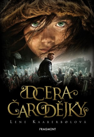 Dcera čarodějky - Lene Kaaberbol