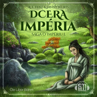 Dcera impéria - Elias Raymond Feist, Janny Wurts - audiokniha