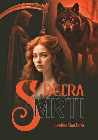 Dcera Smrti - Karolína Škachová