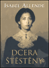 Dcera štěstěny - Isabel Allende