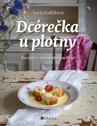 Dcérečka u plotny - Lucie Kadlčková