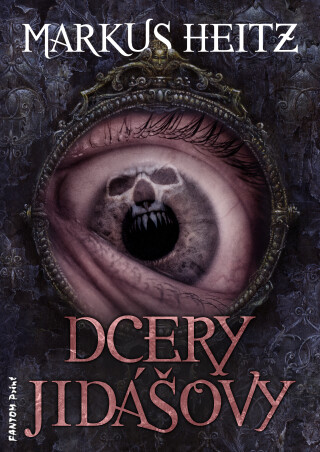 Dcery Jidášovy - Markus Heitz