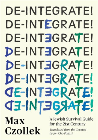 De-Integrate! - Max Czollek