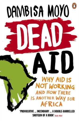 Dead Aid - Dambisa Moyo