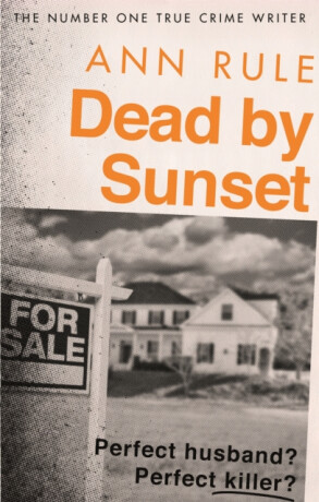 Dead By Sunset - Ann Rule