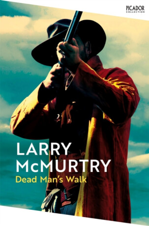 Dead Man''s Walk - Larry McMurtry