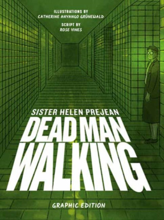 Dead Man Walking - Catherine Anyango Grunewald,Helen, CSJ Prejean