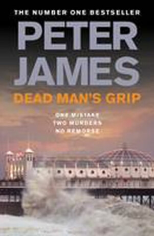 Dead Man´s Grip - Peter James