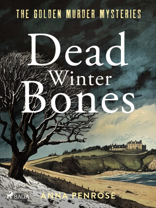 Dead Winter Bones - Anna Penrose