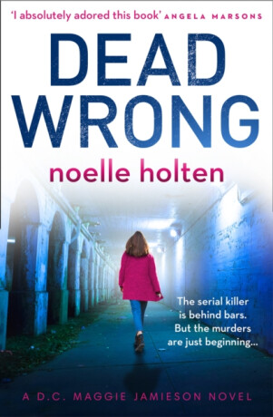 Dead Wrong - Noelle Holten