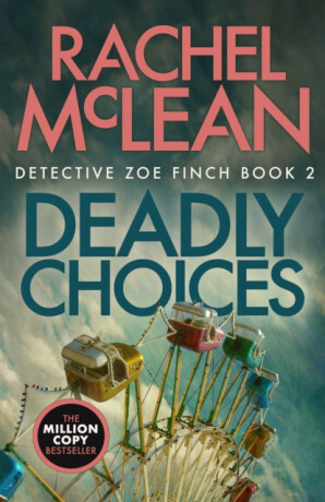 Deadly Choices - Rachel McLean