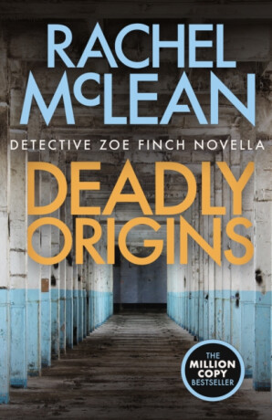 Deadly Origins - Rachel McLean