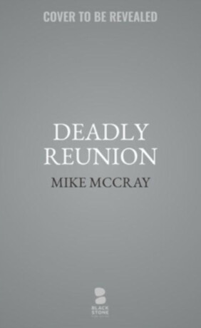 Deadly Reunion - John Preston,Michael McDowell
