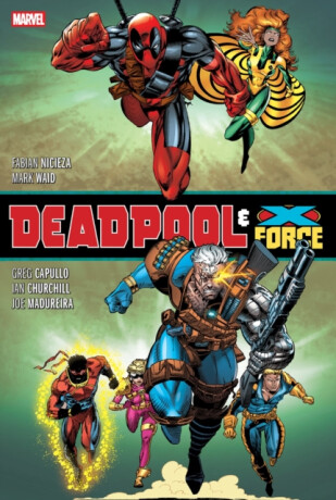Deadpool & X-Force Omnibus (New Printing) - Mark Waid,Fabian Nicieza