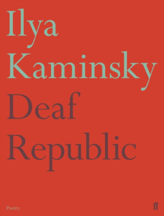 Deaf Republic - Ilya Kaminsky