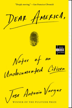 Dear America - Jose Antonio Vargas
