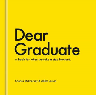 Dear Graduate - Adam Larson, Charles McEnerney