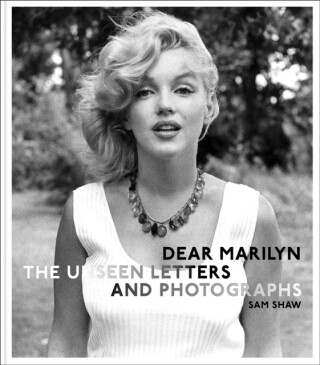 Dear Marilyn - Sam Shaw