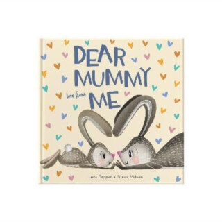 Dear Mummy Love From Me - Lucy tapper
