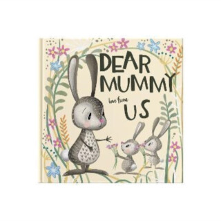 Dear Mummy Love From Us - Lucy tapper