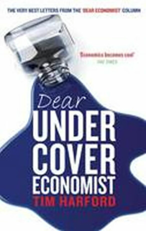 Dear Undercover Economist - Tim Harford