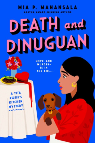 Death and Dinuguan - Mia P. Manansala