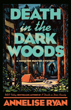 Death in the Dark Woods - Annelise Ryan