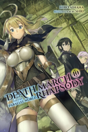 Death March to the Parallel World Rhapsody, Vol. 10 (light novel) - Jenny McKeon,Hiro Ainana,Shri Shri