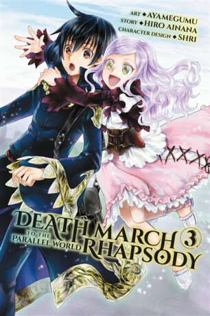 Death March to the Parallel World Rhapsody, Vol. 3 (manga) - Rochelle Gancio,Jenny McKeon,Ayamegumu Ayamegumu,Ainana Ainana