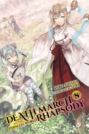 Death March to the Parallel World Rhapsody, Vol. 8 (light novel) - Hiro Ainana,Shri Shri
