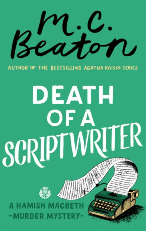 Death of a Scriptwriter - M.C. Beaton