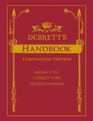Debrett's Handbook Coronation Edition - 