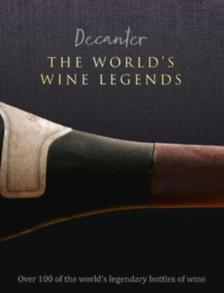 Decanter: The World's Wine Legends - Stephen Brook