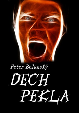 Dech pekla - Peter Belanský
