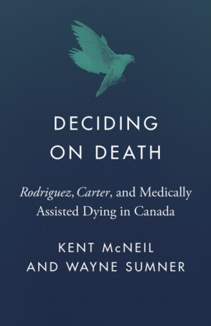 Deciding on Death - Kent McNeil,Wayne Sumner