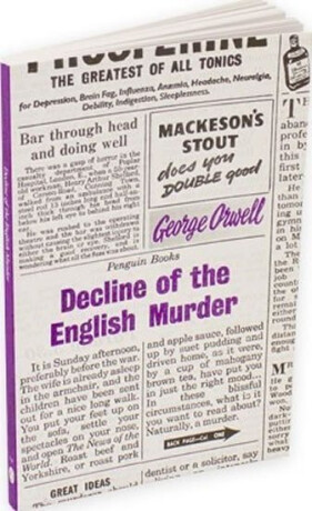 Great Ideas Decline of the English Murder - George Orwell