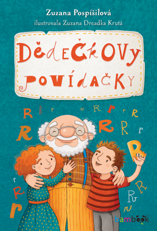 Dědečkovy povídačky - Zuzana Pospíšilová,Zuzana Dreadka Krutá
