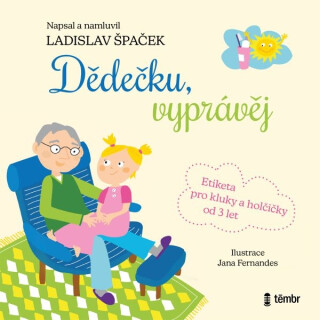 Dědečku, vyprávěj - Ladislav Špaček