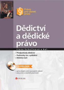 Dědictví a dědické právo - Ilona Schelleová
