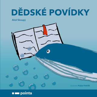 Dědské povídky - Aloš Skoupý