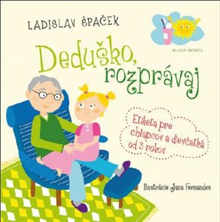 Deduško, rozprávaj - Ladislav Špaček