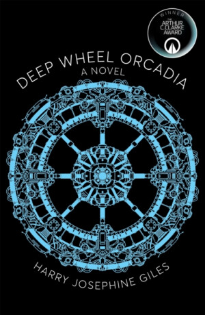 Deep Wheel Orcadia - Harry Josephine Giles