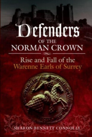 Defenders of the Norman Crown - Sharon Bennett Connolly